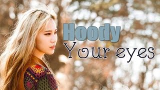Hoody - Your eyes [Sub. Español | Han | Rom]