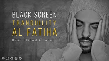 Black screen  Al Fatiha x 100  Tranquility • Relaxing, Stress relief, Meditation  سورة الفاتحة