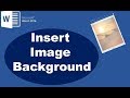 How to Insert a Background Image in Word 2016