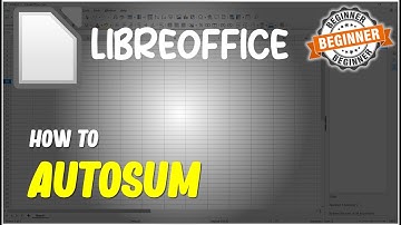 Libreoffice How To AutoSum Tutorial