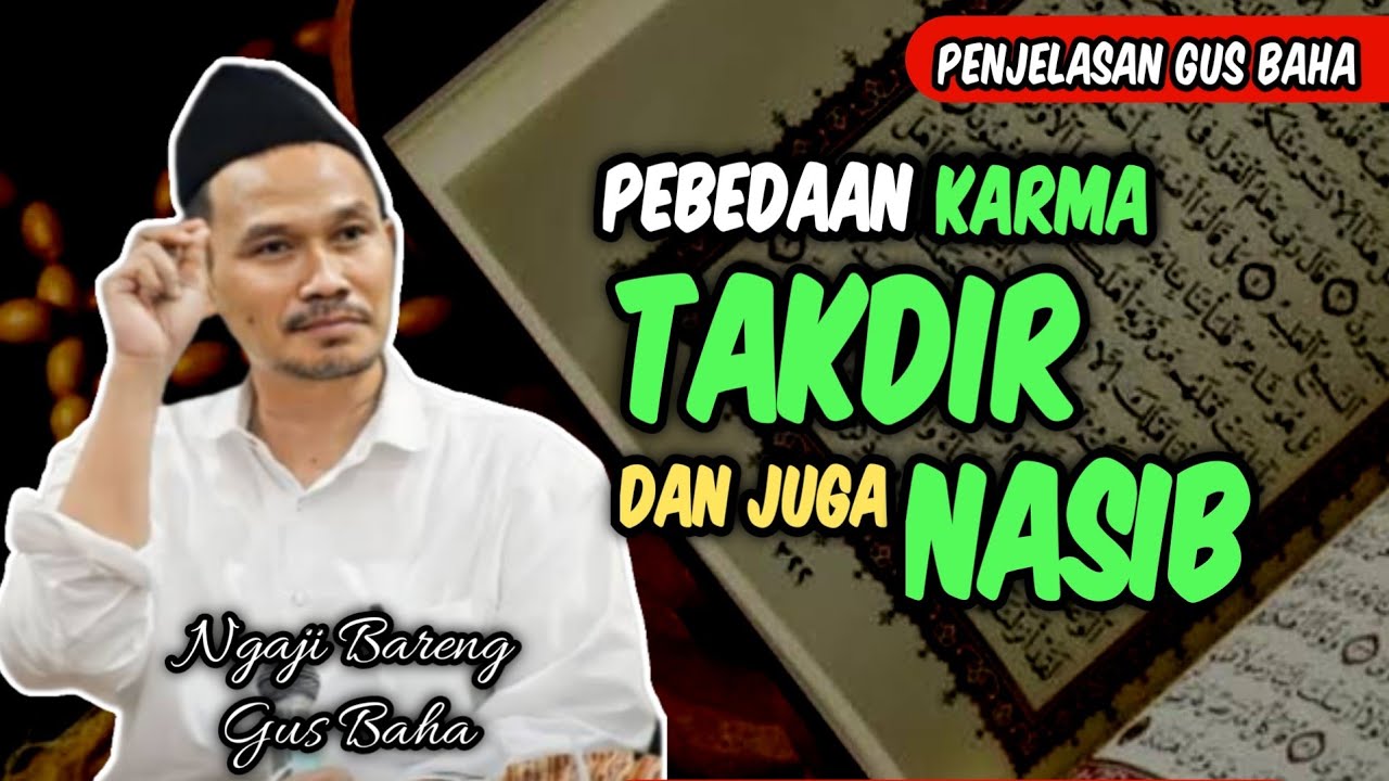 Perbedaan Takdir, Karma Dan Nasib‼️Gus Baha