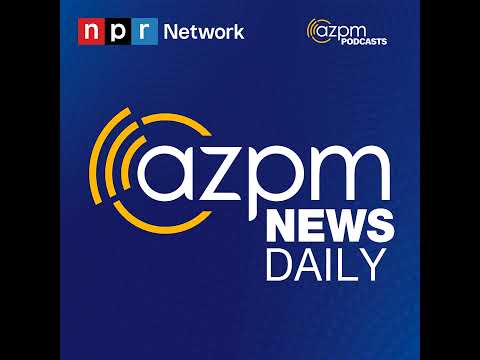 August 20, 2026 | AZPM News Daily