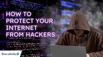How to protect home Network from hackers | Bsocialtoday