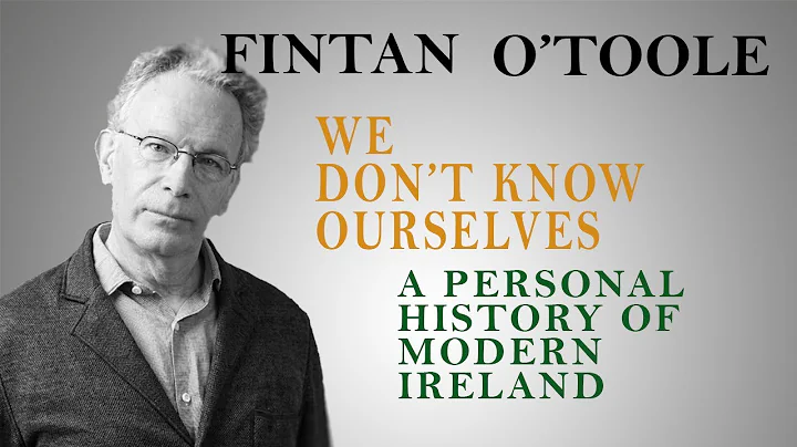 Fintan O'Toole - We Don't Know Ourselves