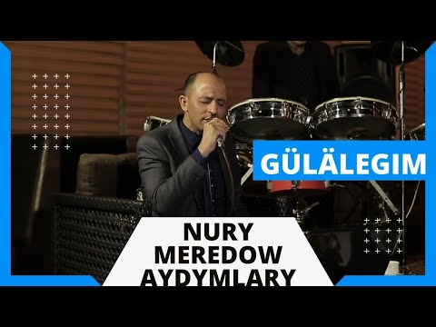 NURY MEREDOW AYDYMLARY MERDAN REJEPOW GULALEGIM COVER NEW LIVE SONG JANLY SESIM 2021