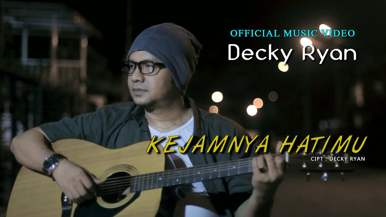 DECKY RYAN - KEJAMNYA HATIMU (Official Music Video) | Dangdut Akustik Terbaru