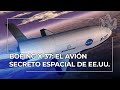 BOEING X-37: El Avión Espacial Secreto de Estados Unidos