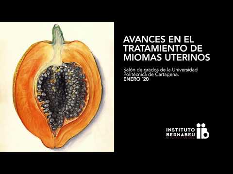 Avances en el tratamiento de miomas uterinos - Jornada Instituto Bernabeu Cartagena