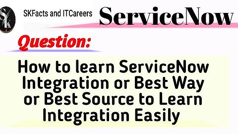 How to learn servicenow Integration #servicenow #integration #interview