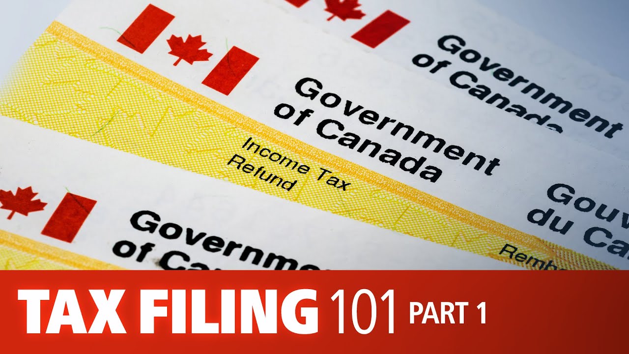 Taxes, Returns and Benefits Canadian Tax Filing 101 Part 1 YouTube