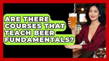 Are There Courses That Teach Beer Fundamentals? | The Pint Guy