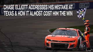 Chase Elliott Addresses His Mistake at Texas \& How It Almost Cost Him the Win