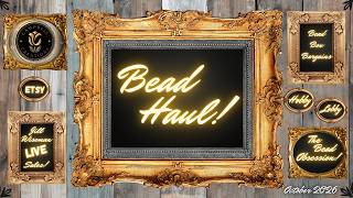 BEAD HAUL HAPPINESS! Including BBB Companion Bundle! | October 2026