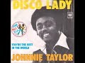 Johnnie Taylor Disco Lady 1976 ReWork By Nilsson 
