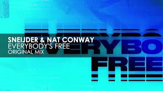 Sneijder & Nat Conway - Everybody's Free