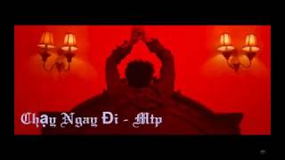 [AUDIO 2018]  CHẠY NGAY ĐI - MTP