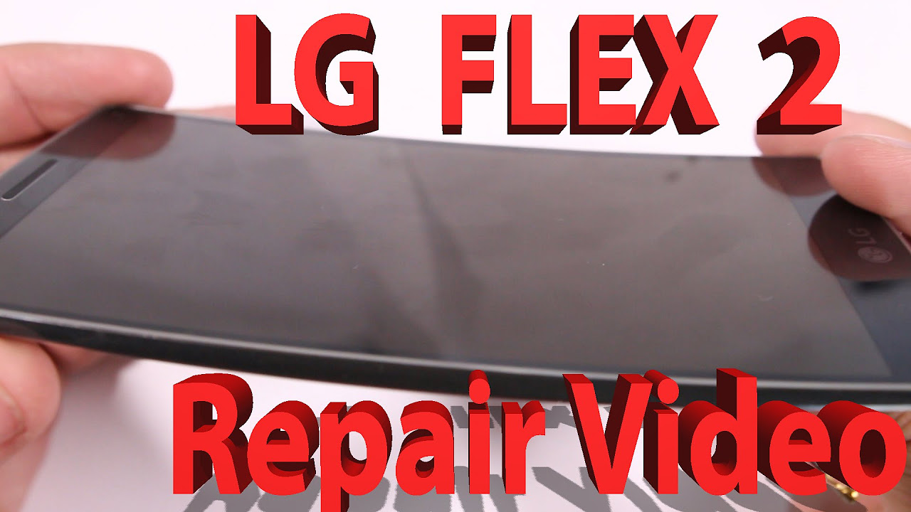 Update New LG G Flex 2 Screen Repair, Charging port fix, Battery replacement video