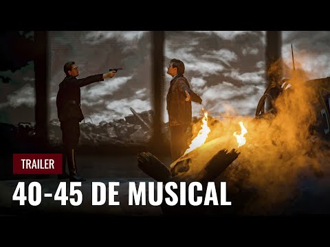 Trailer: 40-45 de Musical