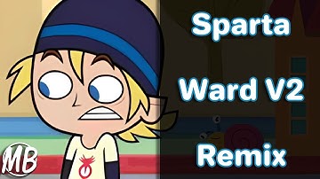 [Collab Part] TotalDramaRama - Sparta Ward V2 Remix