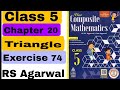 Class 5 Chapter 20 Triangle 📐(Part 1) Exercise 74 Composite Maths 👍 CBSE RBSE|RS Agarwal #maths