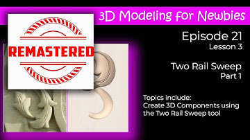 Remastered Two Rail Sweep Lesson #3 Vectric Aspire