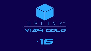 Tracing a Hacker / New Start - Uplink OS v 1.04(Mod for Uplink) - Let