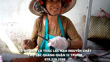 Cách nạo cá thác lác dễ nhất - Cá thác lác nạo nguyên chất không pha Cô Mỹ Chợ Lạc Quang 0782292509