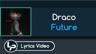 Draco (Lyrics) - Future