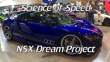 The Ultimate NSX? ScienceofSpeed Dream Project at SEMA