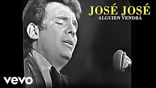José José - Alguien Vendrá 1970 Restaurado