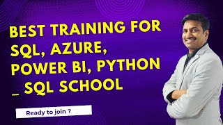 Best Training for SQL, Azure, Power BI, Python _  SQL School