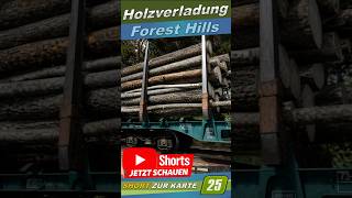 🌲 Holzverladung in Forest Hills 🌲 12 🌲 #ls25 #fs25