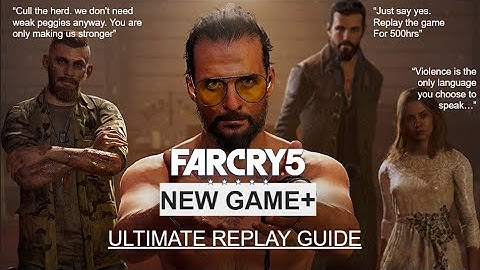Far Cry 5 New Game Plus Replay Guide