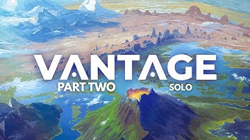 Vantage | Part 2 (Finale) | Solo Board Game Tutorial and Playthrough (Review copy provided)