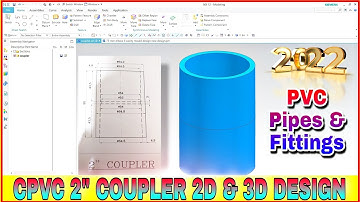 2" Coupler Cpvc 2D & 3D Product Design in Nx | Pipe Fittings Plastic products Design By Designer Ali