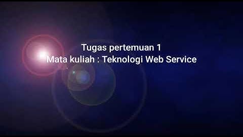 Tugas Pertemuan 1 - Teknologi Web Service