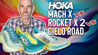 HOKA Mach X vs Rocket X 2 vs Cielo Road | Ultimate GoFast Shoe Comparison | Run Moore