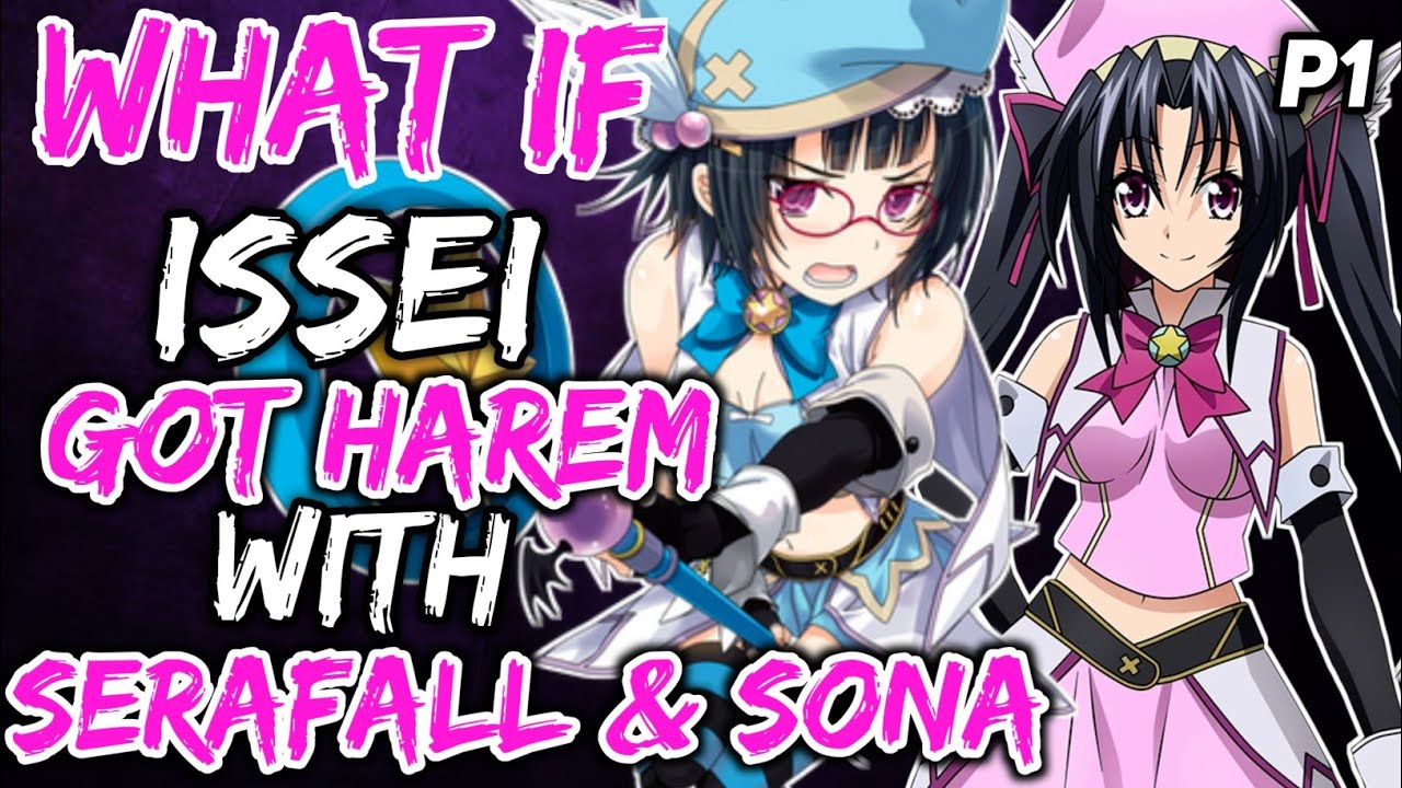 What if issei got harem with Serafall and  Sona? ||Part 1||