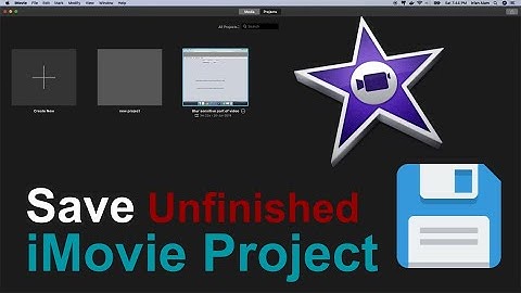 How to Save Unfinished Project in iMovie in 2025