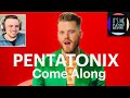 Pro Singer Stunned by Pure Perfection | First Reaction Come Along - Pentatonix