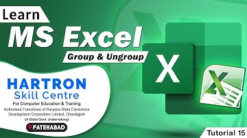 MS Excel | Tutorial 15 | Group & Ungroup | HARTRON SKILL CENTRE FATEHABAD
