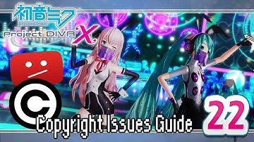 Hatsune Miku: Project DIVA X: Episode 22: "A Guide to Copyright Issues"