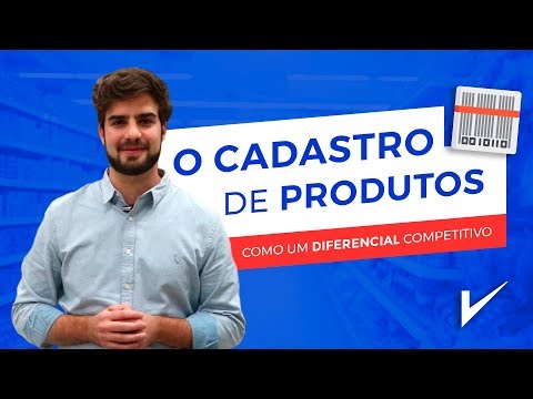 O CADASTRO DE PRODUTOS como DIFERENCIAL COMPETITIVO! - InfoVarejo