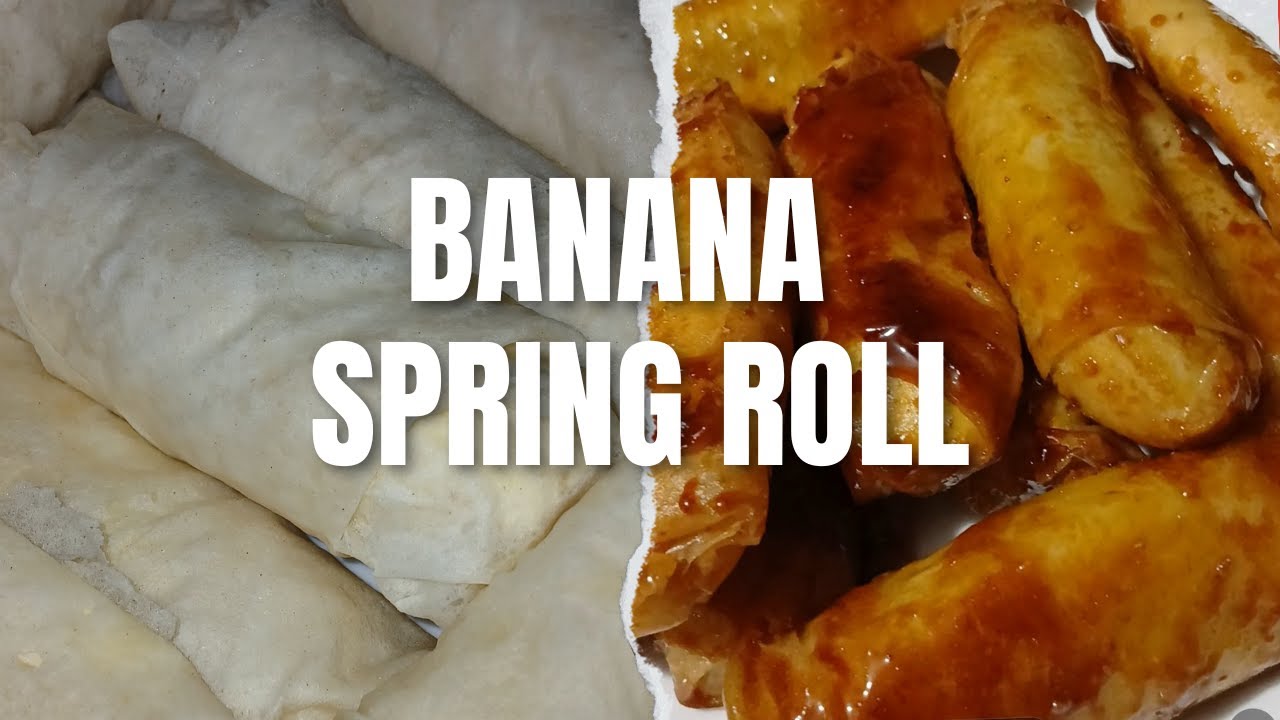 how to make banana spring roll at home#bananaspringroll#sagingsaba# ...
