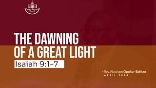 PRAYER: THE DAWNING OF A GREAT LIGHT  | Isaiah 9:1-7