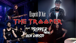 Iron Maiden - The Trooper (feat. Tim &quot;Ripper&quot; Owens &amp; Ben Christo) by Esprit D&#39;Air