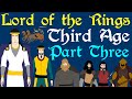 Lord of the Rings: Third Age - Part 3 (TA 1400-1900)