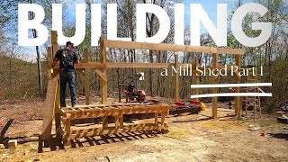 Building Our Sawmill Shed - Part 1 by Peek's Peak Hobby Homestead 1,109 views 6 days ago 13 minutes, 47 seconds