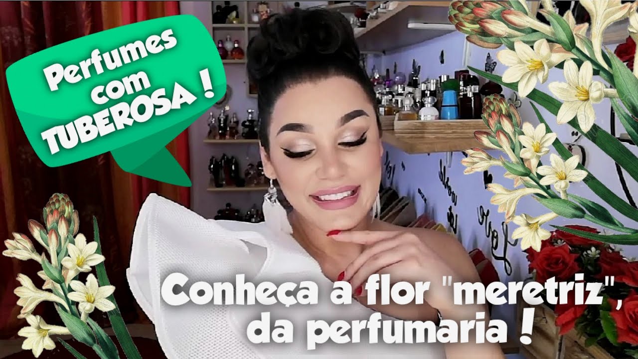 Diferentes tipos de perfumes com TUBEROSA!