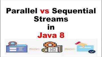 parallel stream vs sequential stream java 8